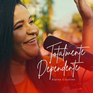 totalmente dependente by Elaine Crystine