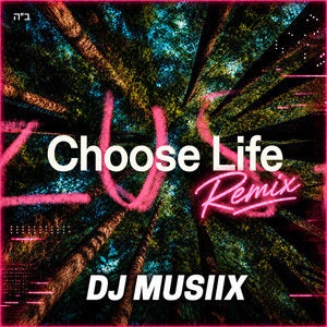 Choose Life by DJ MUSIIX