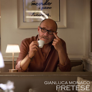 Pretese by Gianluca Monaco