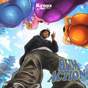 Bum Action by Krooz