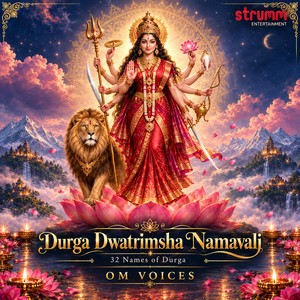 Durga Dwatrimsha Namavali – 32 Names of Durga by Om Voices