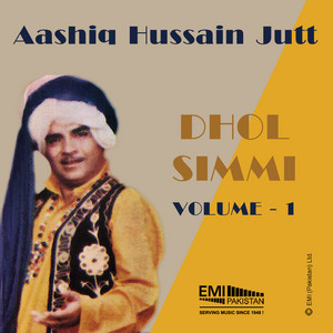 Aashiq Hussain Jutt - Dhol Simmi, Pt. 2