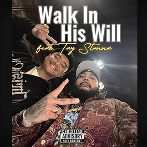 Walk In His Will by O.T.E.K, Tay Stunna