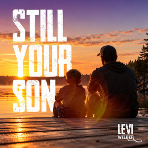 Still Your Son by Levi Wilder