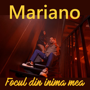 Mariano - Focul din inima mea