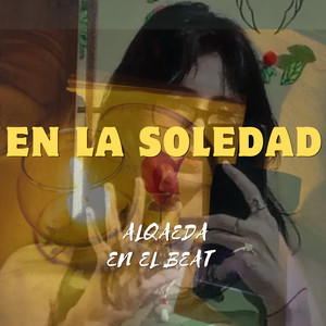 En la soledad by Alqaeda en el beat