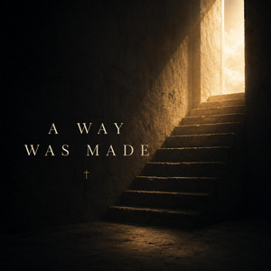 A Way was Made by Aleric Official