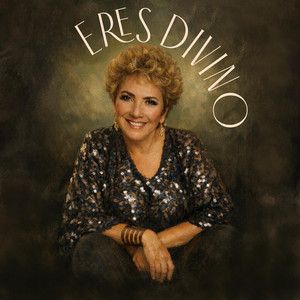 Haydee Cobián - Eres divino
