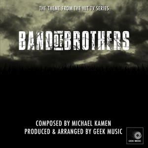 Geek Music - Band of Brothers - Main Theme