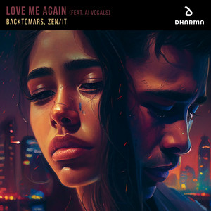 Love Me Again (feat. AI Vocals) - Extended Mix by Zen/it, backtomars, AI Vocals