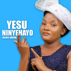 Jackie Bwemi - Yesu Ninyehayo