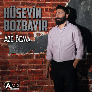 Aze Bema by Hüseyin Bozbayır