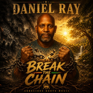 “Break the Chain” by Daniel Ray