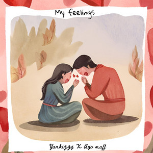 My Feelings by Yankizzy, Ayo Maff