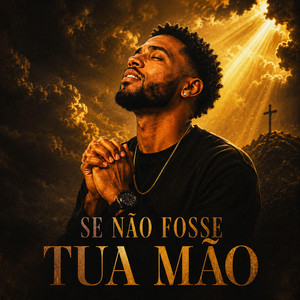 Se Não Fosse Tua Mão by Eterno Som