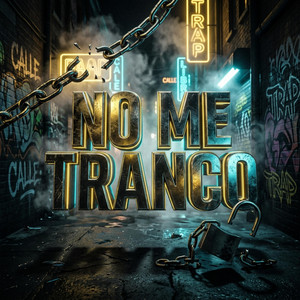 NO ME TRANCO by FREDZ FLOW