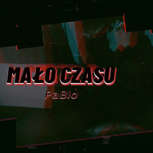 Pablo - Mało Czasu