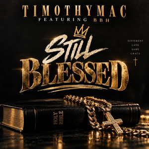 Still Blessed by TimothyMac