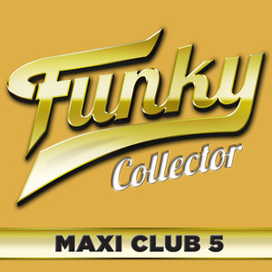 Funky Collector, Vol. 5 (Maxi Club) - Compilation by Various