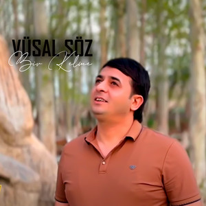 Vusal Söz - Bir Kelme