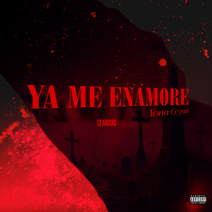 Yona Ceyan - YA ME ENAMORE