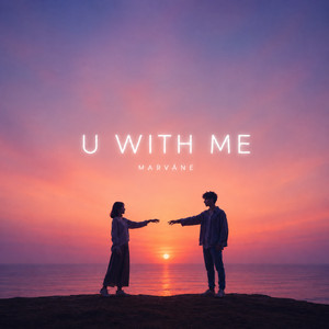 U With Me by Marváne