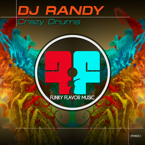 Crazy Drums by DJ Randy