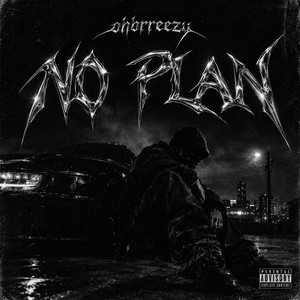 no plan by ohbrreezy