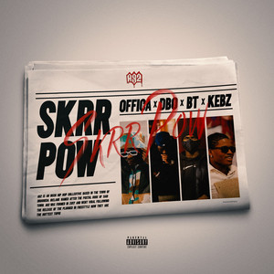 Skrr Pow by A92, Offica, DBo, A9 BT