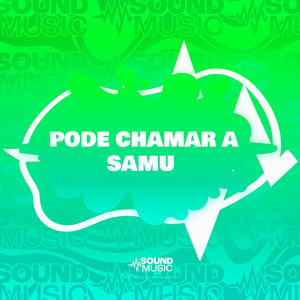 PODE CHAMAR A SAMU