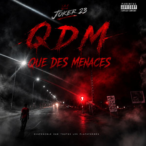 Q.D.M(Que Des Menaces) by Joker23
