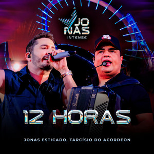 12 Horas (Ao Vivo)