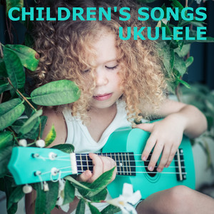 Chilrden's Songs Ukulele
