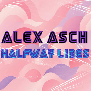 Halfway Lines by Alex Asch