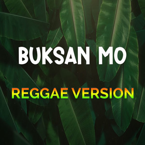 Buksan Mo - Reggae by DJ Jhunz