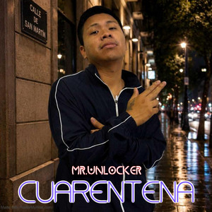 CUARENTENA by MR.UNLOCKER