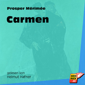 Carmen (Ungekürzt)
