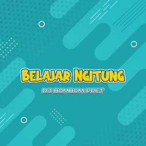 DJ Bombompret - Belajar Ngitung
