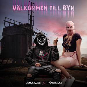 FRÖKEN SNUSK & Rasmus Gozzi - VÄLKOMMEN TILL BYN