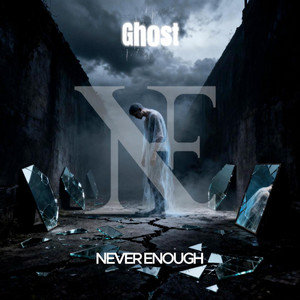Ghost by NEVER ENOUGH