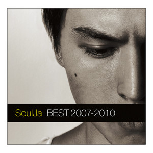 BEST 2007－2010 - Album by SoulJa | Spotify