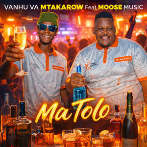 Ma Tolo by Vanhu Va MtakaRoW, Moose Musiq