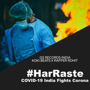 Go Corona Har Raste Koki Beats by Koki Beats, Rapper Rohit