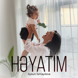 Həyatım by Aysun İsmayilova