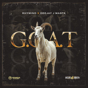 G.O.A.T (feat. Deejay J Masta) by Rhymino, Deejay J Masta