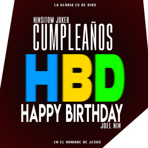 Cumpleaños HBD Happy Birthday by Ninsitow Joker
