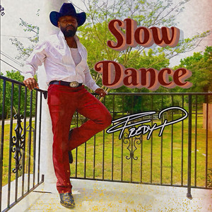 Slow Dance by Fredy P