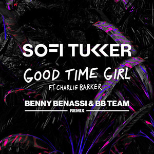 Good Time Girl (feat. Charlie Barker) [Benny Benassi & BB Team Remix]