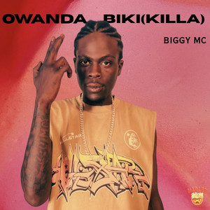 Biggy MC - Owanda Biki (Killa)