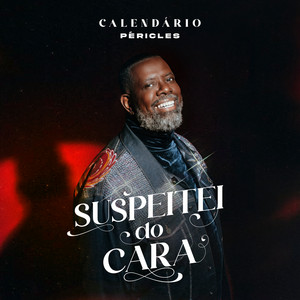 Suspeitei do Cara